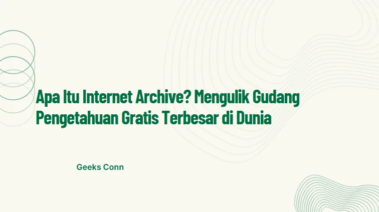 Apa itu Internet Archive