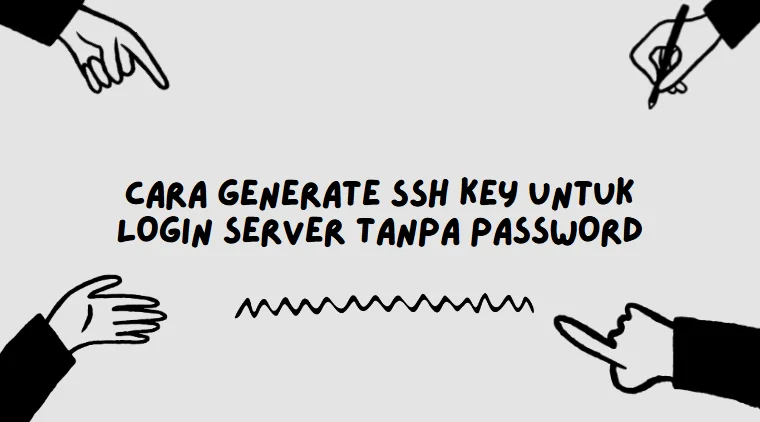 Cara Generate SSH Key