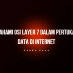 Memahami OSI Layer 7
