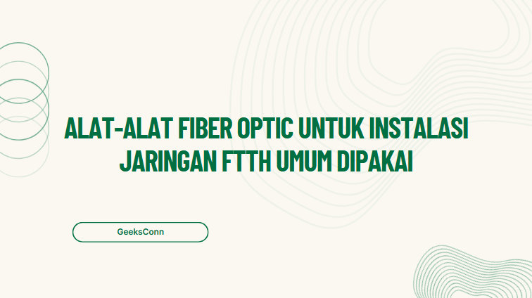 Alat Fiber Optic