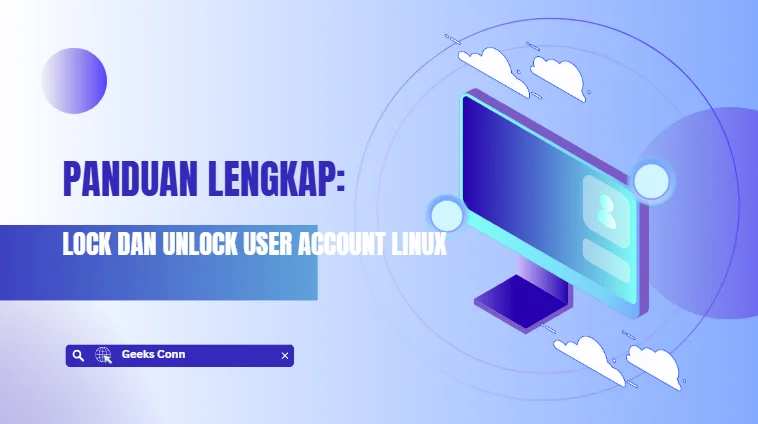 Lock dan Unlock User Account Linux