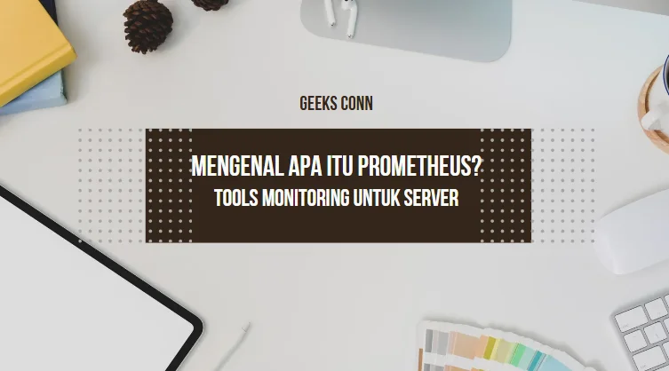 Apa itu Prometheus