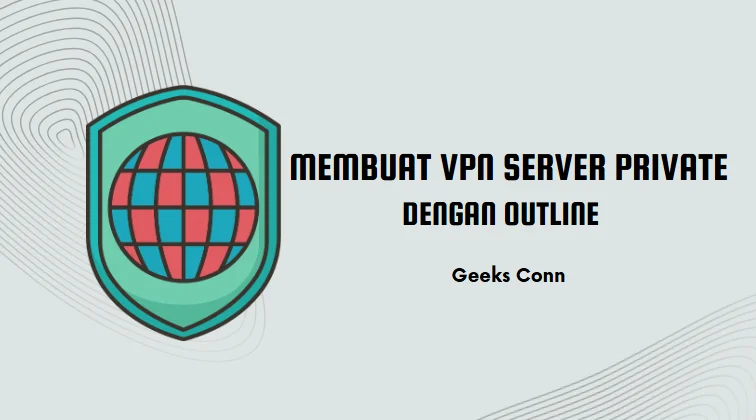VPN Server Private dengan Outline