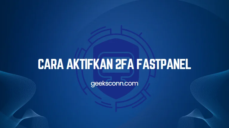 Aktifkan 2FA Fastpanel