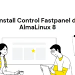 Install Control Fastpanel di AlmaLinux 8