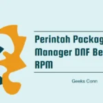 Perintah Package Manager DNF Berbasis RPM